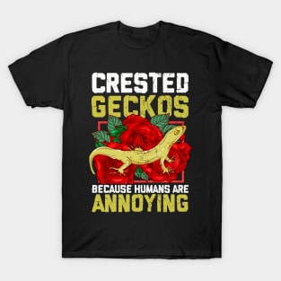 Crested Geckos because humans are annoying T-Shirt